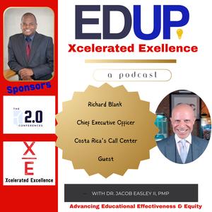 EDUP-Xcelerated-Excellence-podcast-guest-Richard-Blank-Costa-Ricas-Call-Center8972e0424fca6d64.jpg