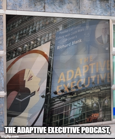 THE-ADAPTIVE-EXECUTIVE-PODCAST-GUEST-RICHARD-BLANK-COSTA-RICAS-CALL-CENTER-2d844cd3ca6fdd641.gif