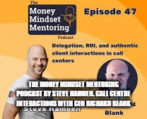 The-Money-Mindset-Mentoring-Podcast-by-Steve-Hamoen.-Call-Centre-interactions-with-CEO-Richard-Blank2501f265b380fd80.gif