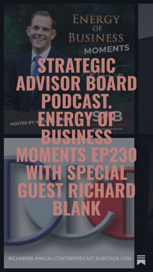 Strategic-Advisor-Board-Podcast.-Energy-of-Business-Moments-Ep230-with-special-guest-Richard-Blank-86fede919778825e0.jpg