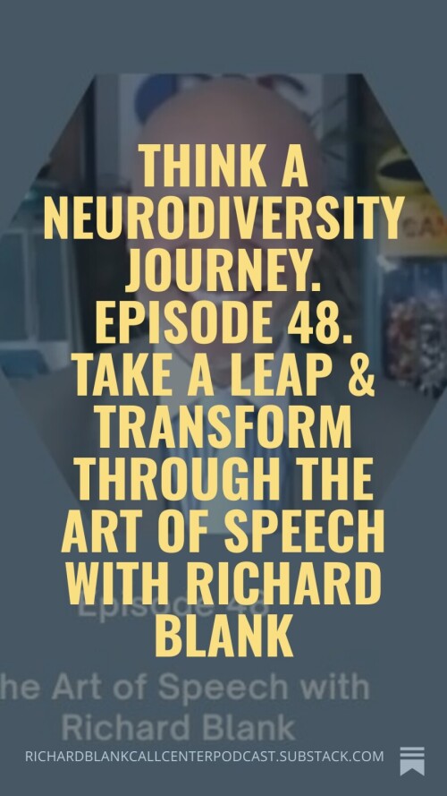 Think-a-Neurodiversity-Journey.-Episode-48.-Take-A-Leap--Transform-through-the-art-of-speech-with-Richard-Blank-5f20c72aee4c7fcd0.jpg